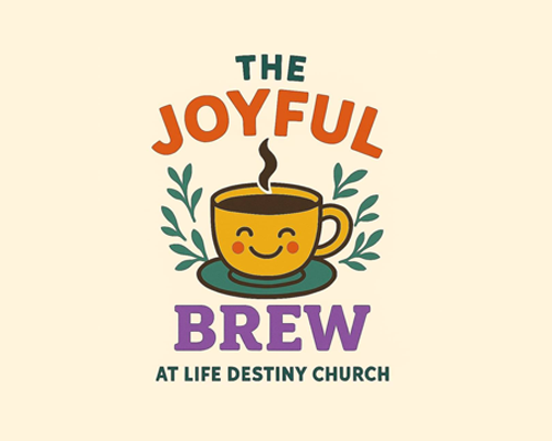 The joyful brew Life Destiny Church community cafe